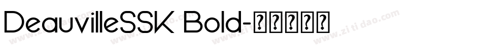 DeauvilleSSK Bold字体转换